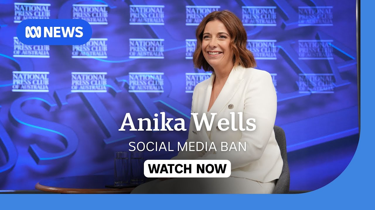 Communications Minister Anika Wells speaks about the social media ban at Press Club | ABC NEWS