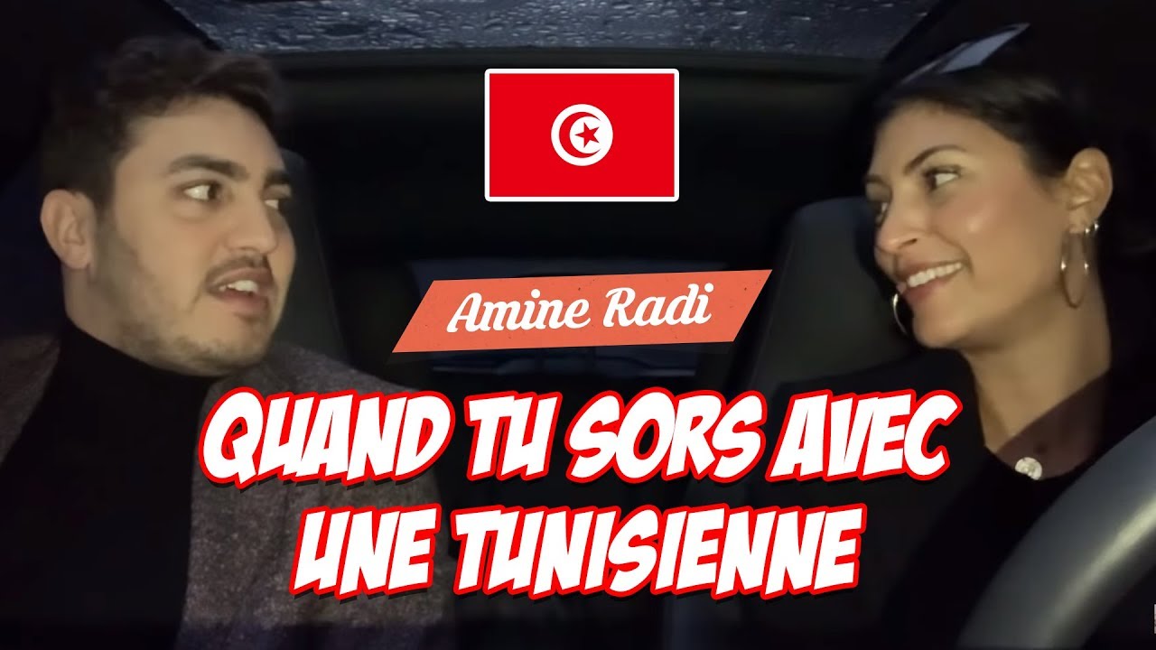 Amine Radi : Quand tu sors avec une Tunisienne 😂