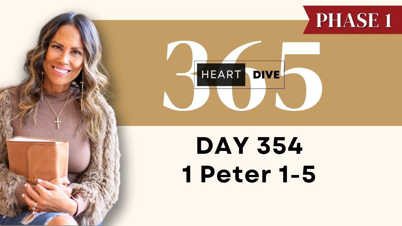 Day 354: 1 Peter 1-5 | Daily Bible Study 📖