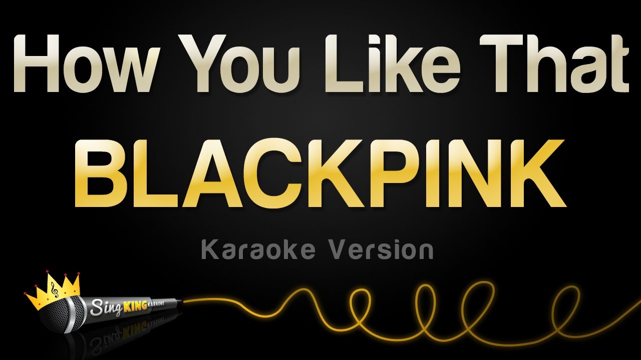 BLACKPINK - How You Like That Karaoke 🎤