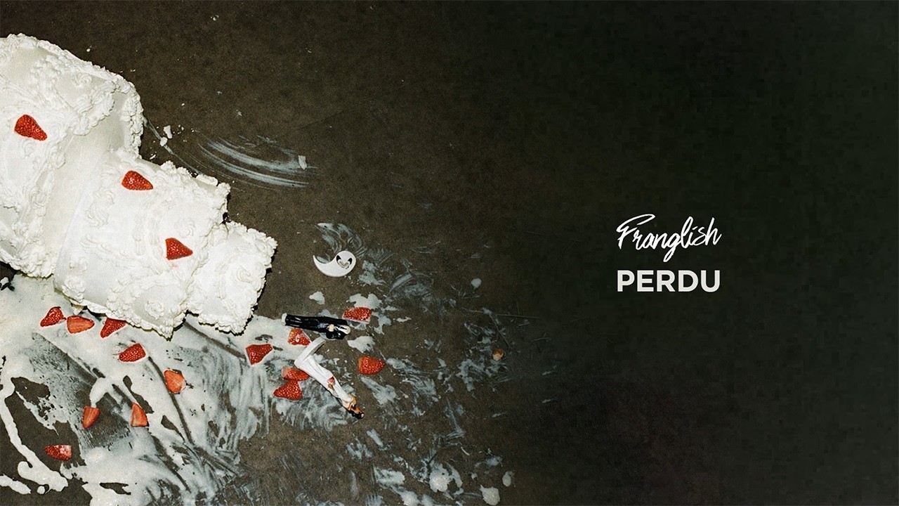 Franglish - Perdu (Lyrics Video)