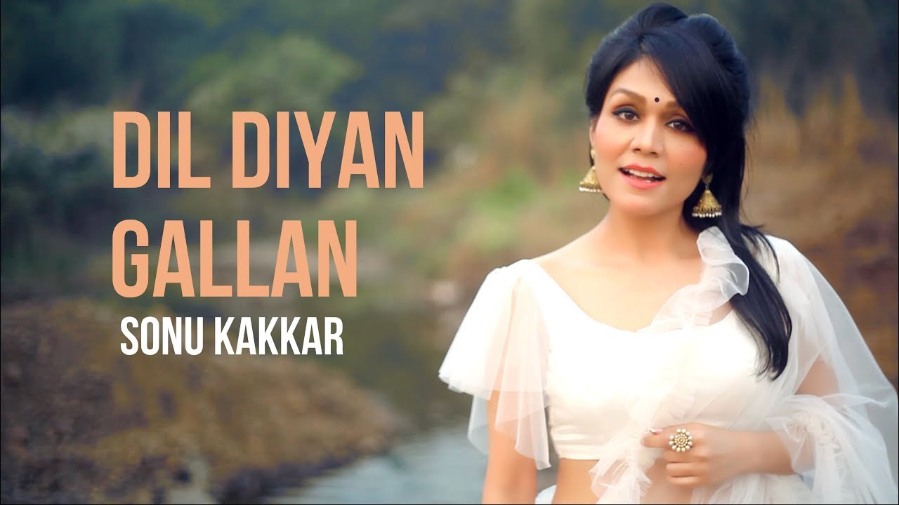 Sonu Kakkar's Rendition of 'Dil Diyan Gallan' 🎶