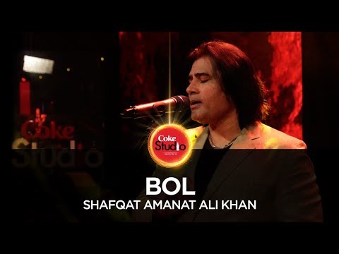 Coke Studio Season 10| Bol| Shafqat Amanat Ali Khan