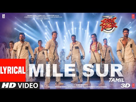 Lyrical Video : Mile Sur | Street Dancer 3D | Varun D, Shraddha K | Navraj, Shalmali Sachin-Jigar
