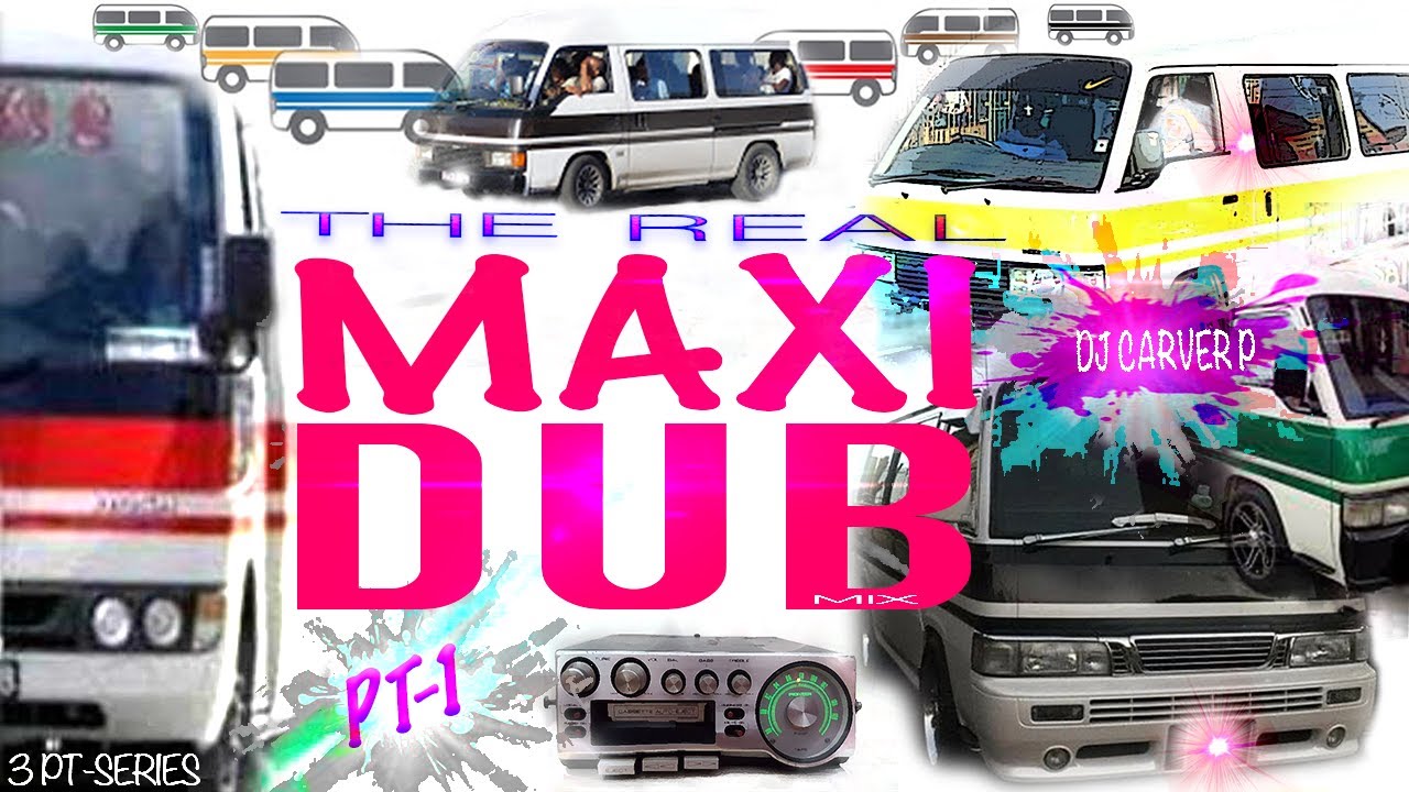 Maxi DUB Mix Pt 1 by DJ Carver P 🎶
