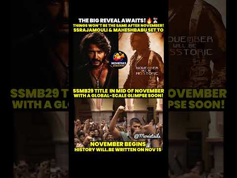 SSMB29 Title & Glimpse Reveal! 🔥 Rajamouli - Mahesh Babu BIGGEST Update This November!