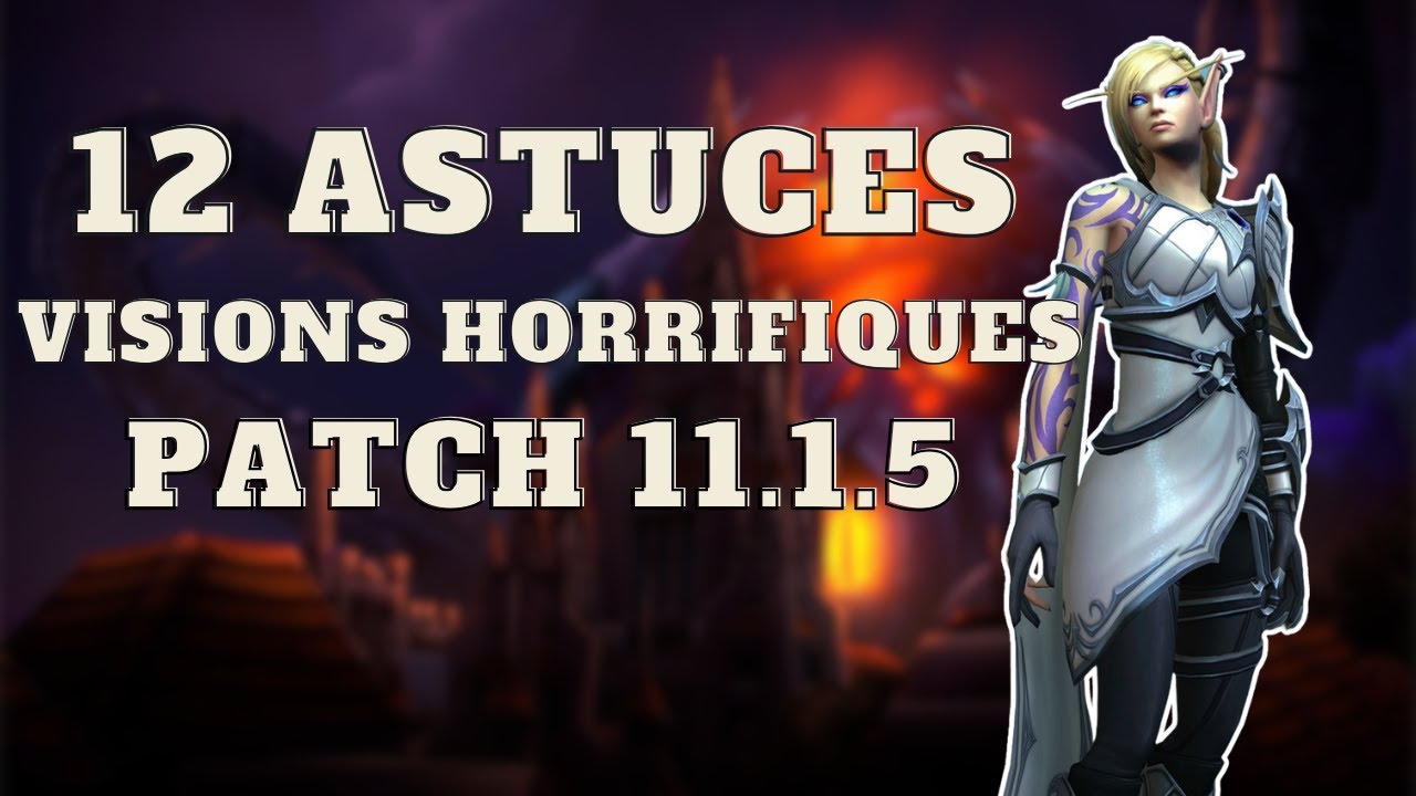 12 Astuces pour Réussir les Visions N'Zoth 11.1.5