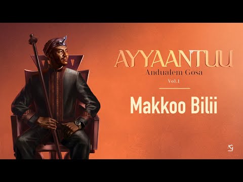 Andualem Gosa | Makkoo Bilii (New Oromo Music Album 2024. Ayyaantuu )