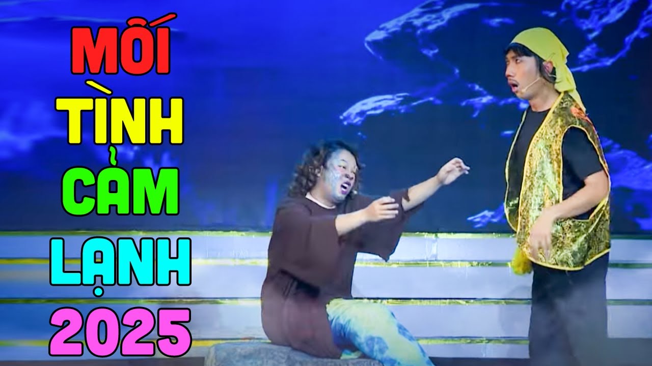 Cười Xuyên Việt 2025 😄 | Hài Việt Nam Hay Nhất Năm - Mối Tình Cảm Lạnh