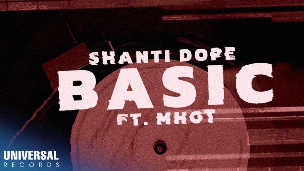 Shanti Dope featuring Mhot - Basic (Official Lyric Video)