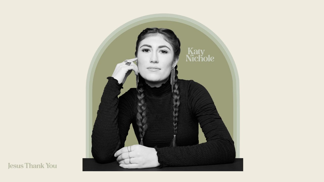 Katy Nichole - 'Jesus, Thank You' (Official Audio) 🎶