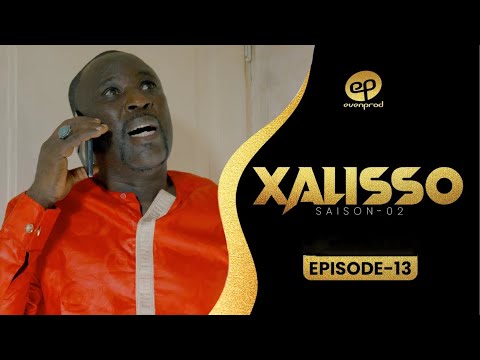 XALISSO - Saison 2 - Episode 13 **VOSTFR**