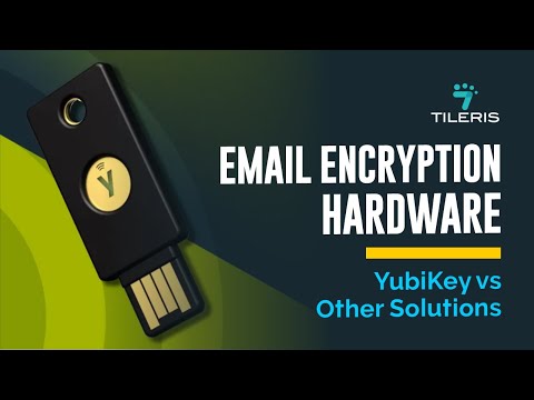 Email Encryption Hardware: YubiKey vs Other Solutions