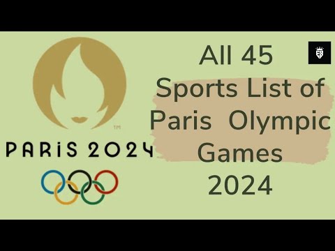 All 45 Complete List of 45 Sports at Paris 2024 Olympics ๐