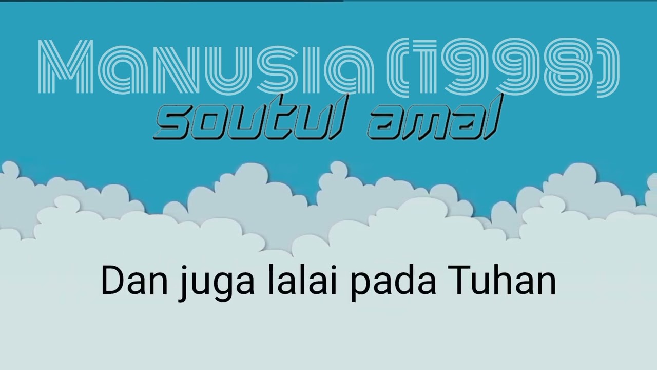 Manusia (1998) - Soutul Amal
