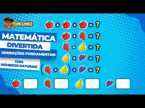 MATEMÁTICA DIVERTIDA PARA CRIANÇAS: OPERAÇÕES FUNDAMENTAIS COM NÚMEROS NATURAIS |4º ano – Matemática