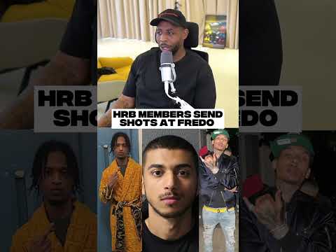 HRB Members Send Shots At Fredo