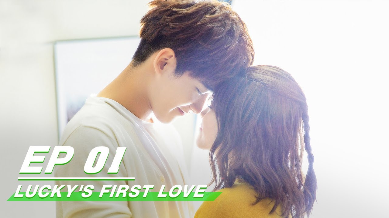 Lucky's First Love EP01 | Bai Lu & Xing Zhaolin ❤️