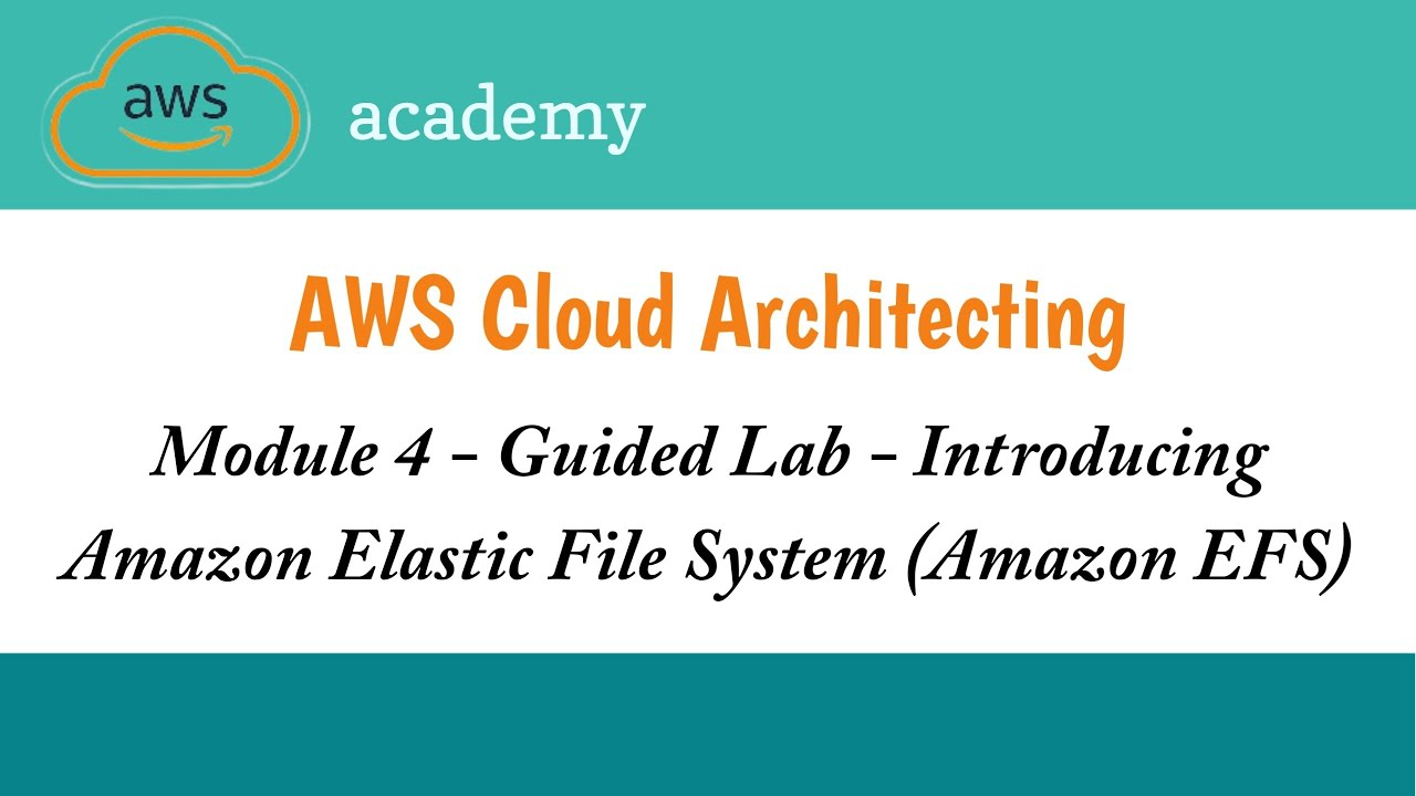 AWS EFS Guided Lab | Module 4 | Cloud Architecting