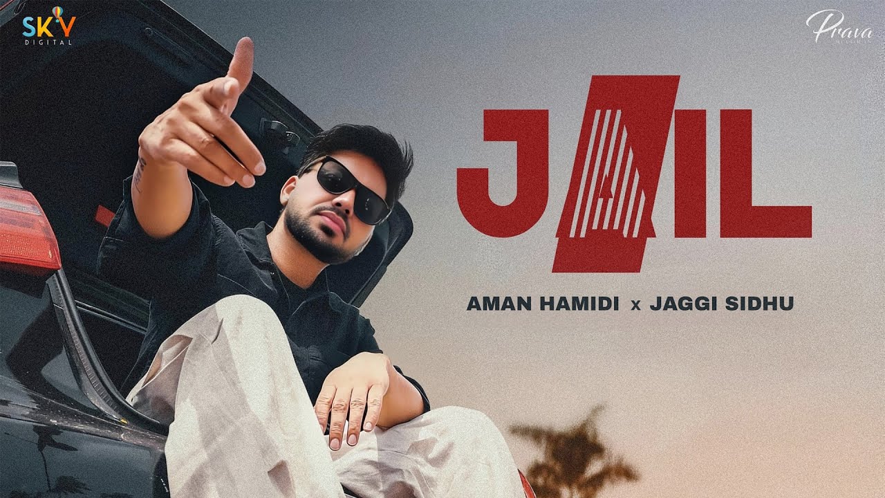 Jail 🎶 Aman Hamidi & Jaggi Sidhu | Latest Punjabi Song 2025 | Official Video