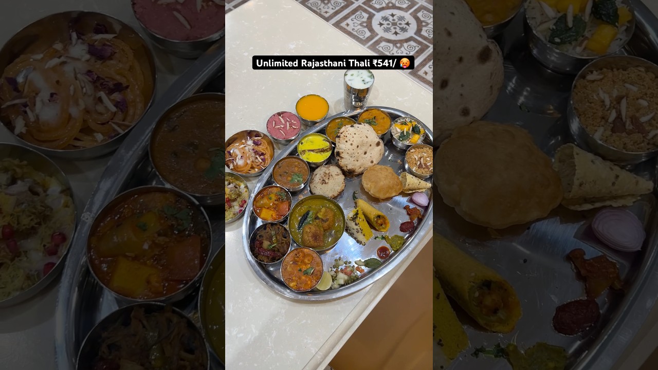 Unlimited Rajasthani Thali for ₹541 🍽️