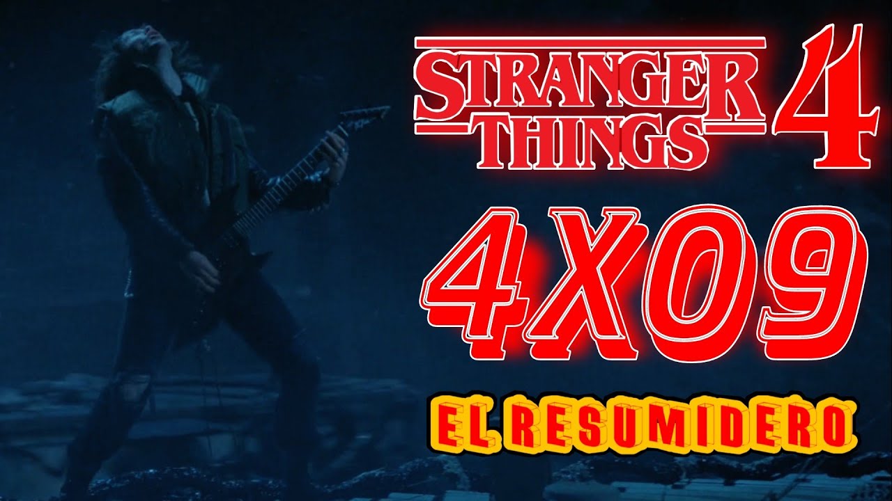 Stranger Things S4 Ep 9 Summary | EL RESUMIDERO