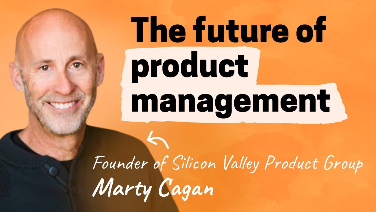 Product Management Insights by Marty Cagan đŻ