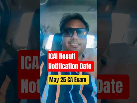 ЁЯФе ICAI Result Notification Date May 25 CA Exam
