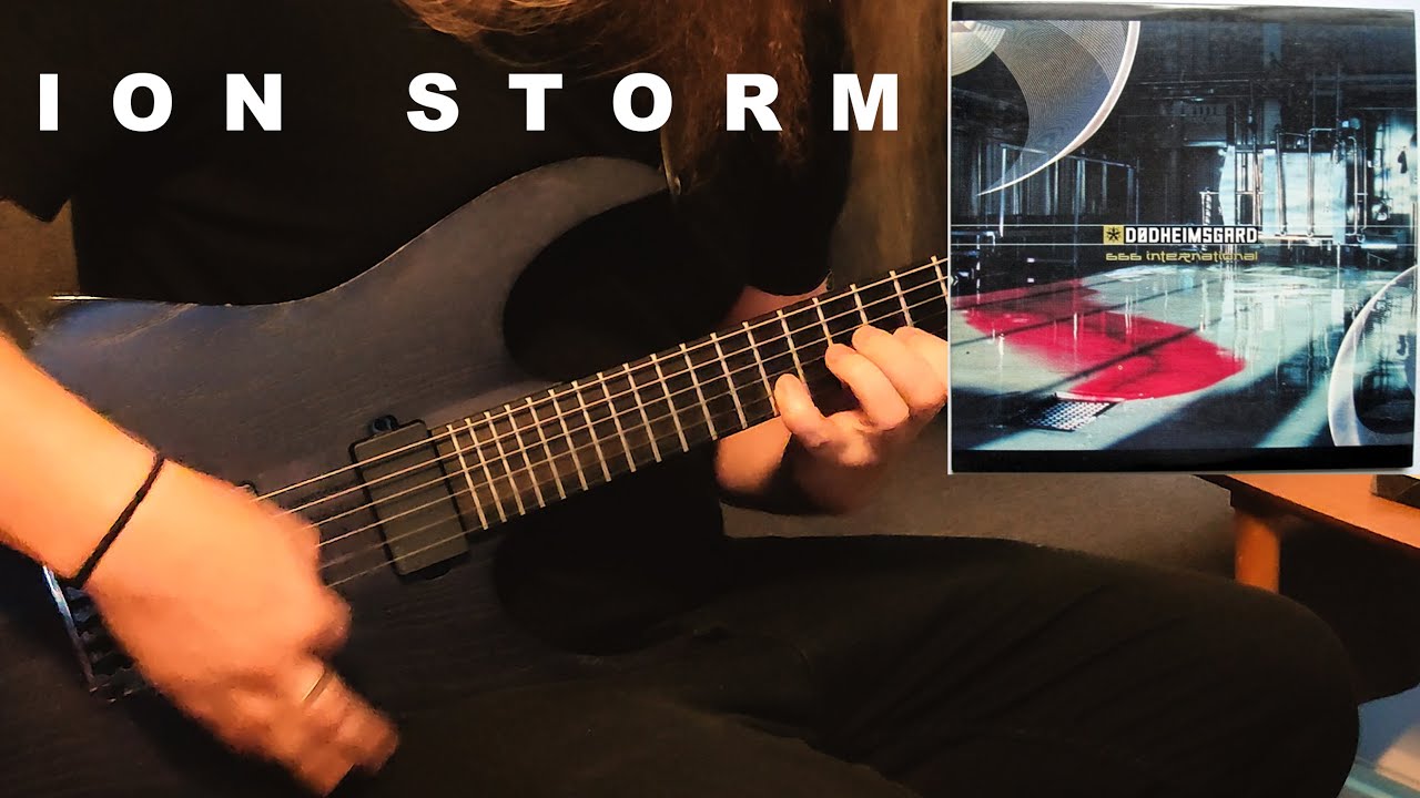 Dødheimsgard / DHG - Ion Storm Guitar Cover 🎸