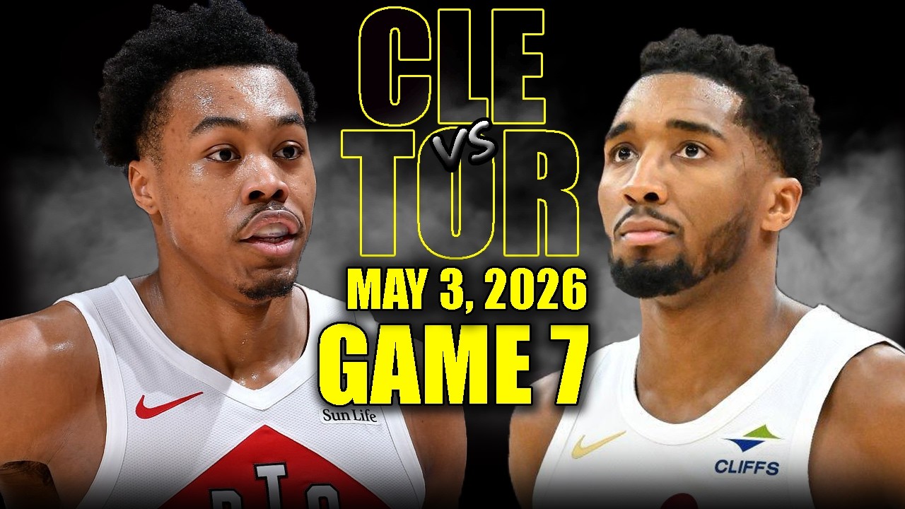 Cleveland Cavaliers vs Toronto Raptors Full Game 7 Highlights - May 3, 2026 | NBA Playoffs