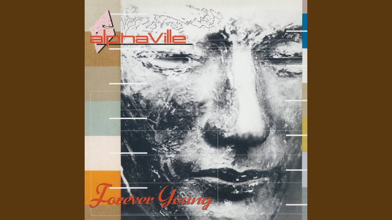 Forever Young (2019 Remaster) by Alphaville – Classic Hit Revisited 🎶