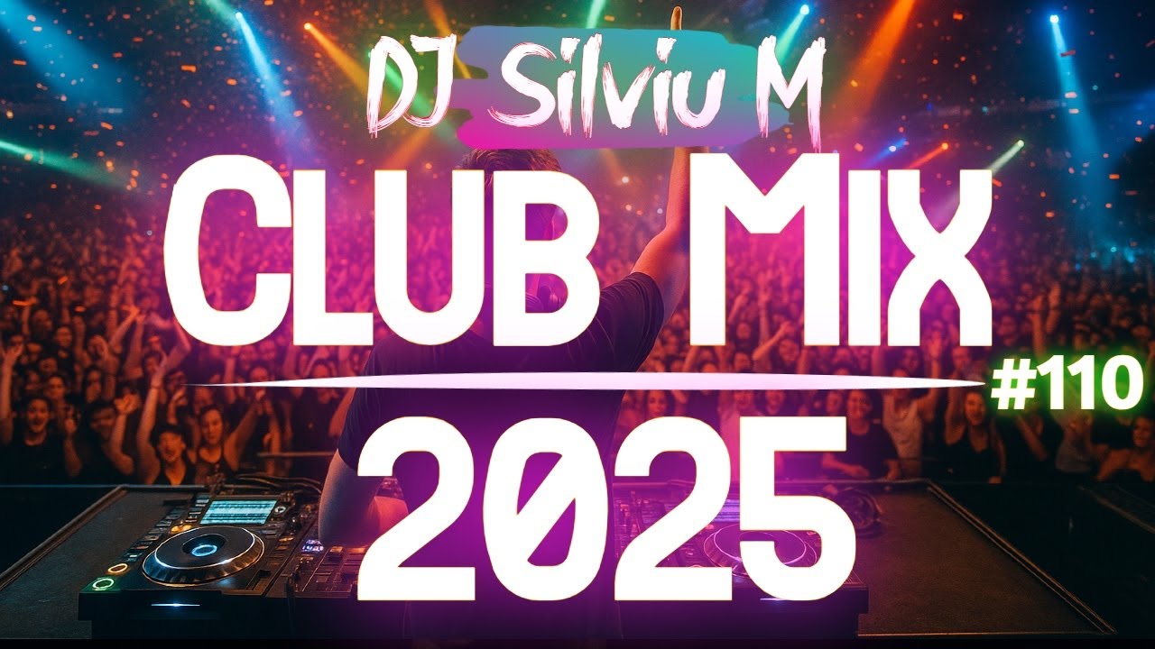 Party Club Dance Mix 2025 🎉 | Top Remixes & Megamix by DJ Silviu M