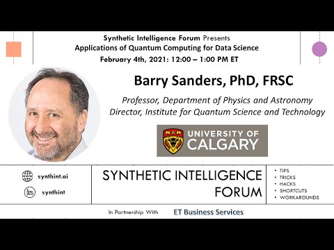 Applications of Quantum Computing for Data Science (Barry Sanders, PhD, FRSC)