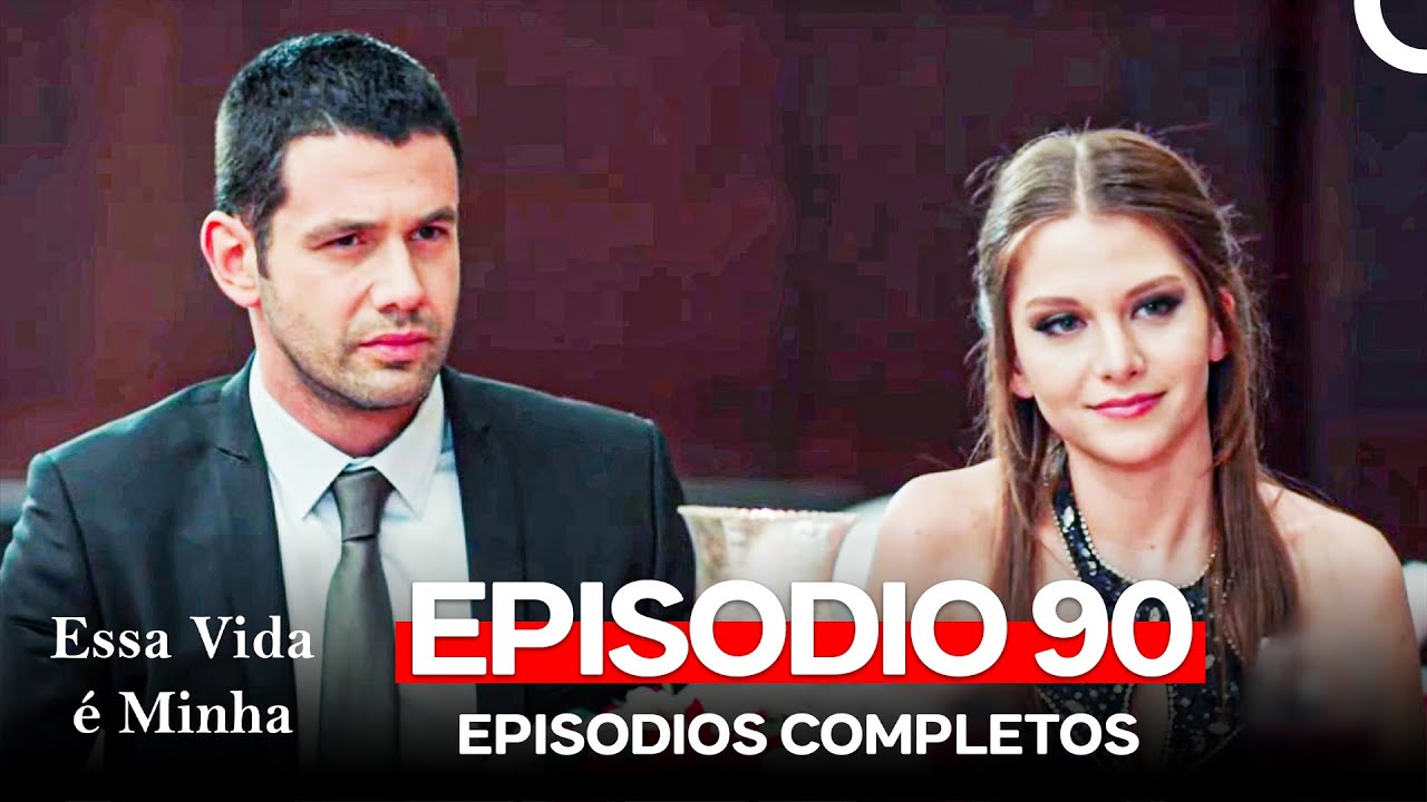 Essa Vida é Minha Episódio 90 Dublado 🇧🇷