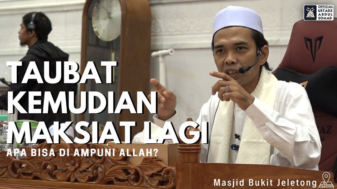 Cara Mengetahui Taubat Diterima Ustadz Abdul Somad