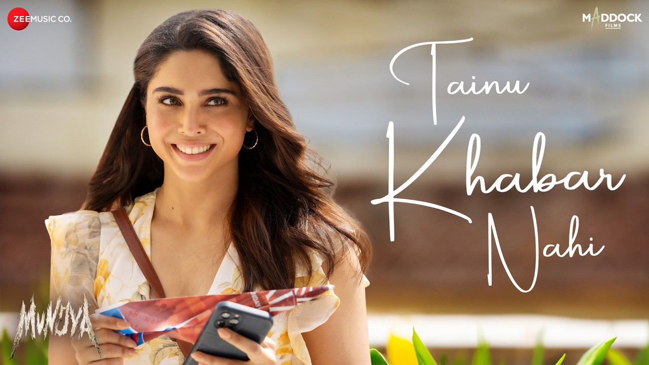 Tainu Khabar Nahi - Arijit Singh | Munjya | Sharvari & Abhay Verma 🎶