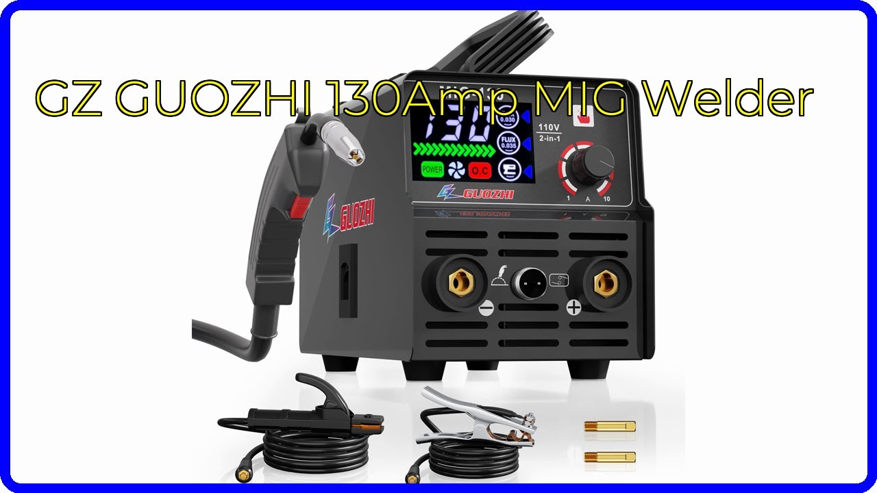 REVIEW 2025: GZ GUOZHI 130Amp MIG Welder ⚡