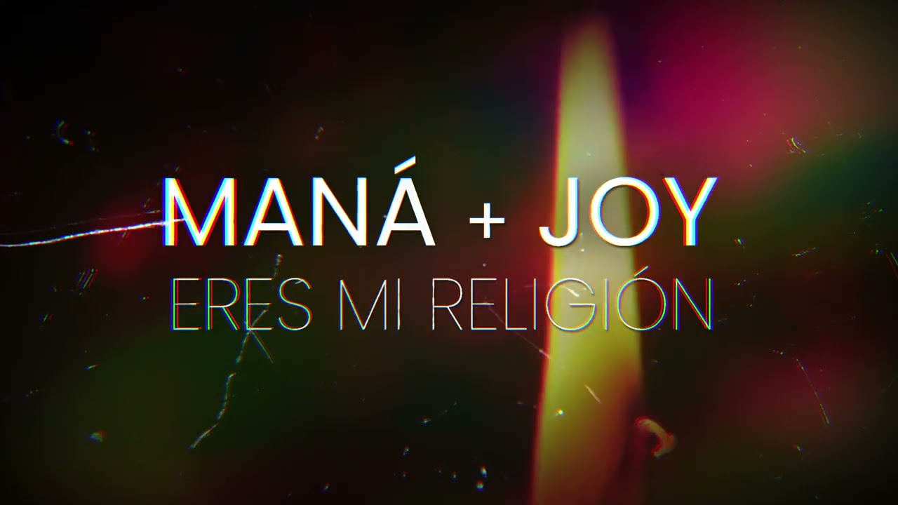Maná & Joy - Eres Mi Religión (Lyric Video)
