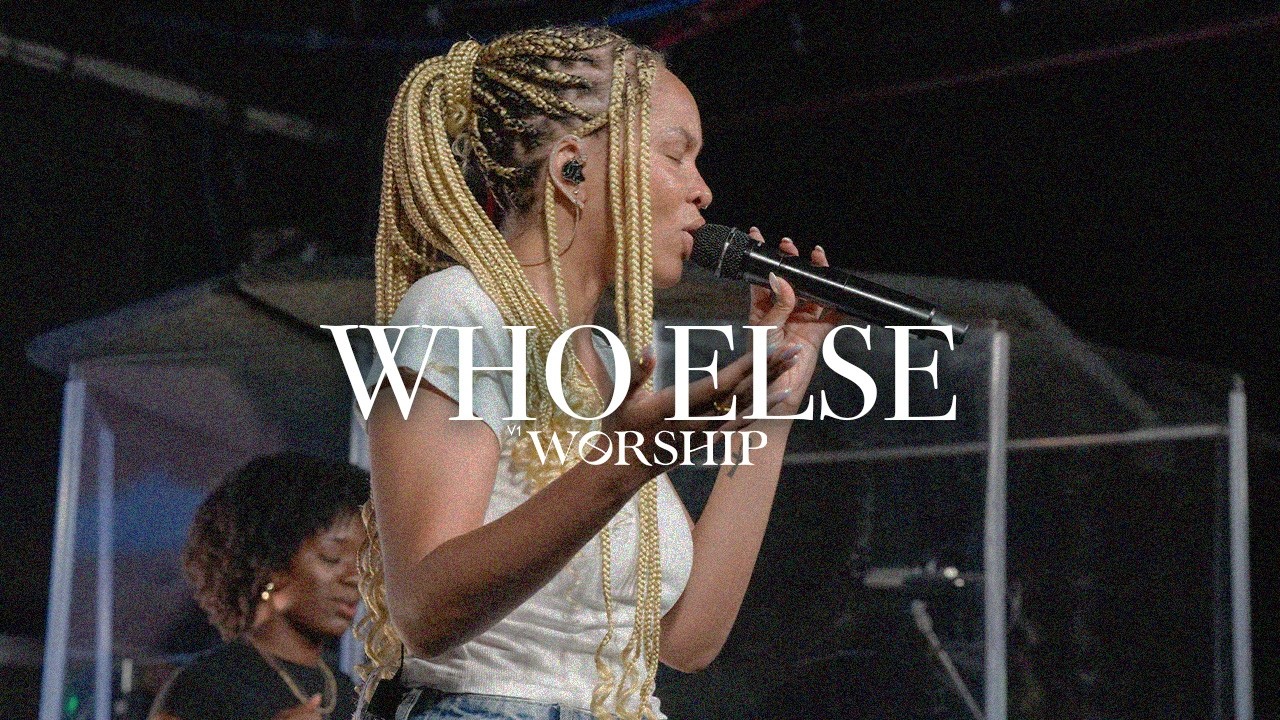 Who Else | V1 Worship @V1Church