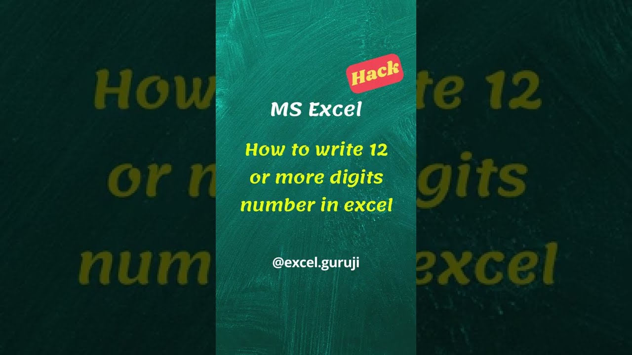 Write 12+ Digit Numbers in Excel 📊