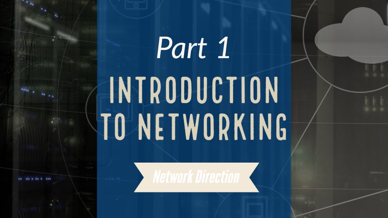 Introduction to Networking | Basic Network Fundamentals Part 1