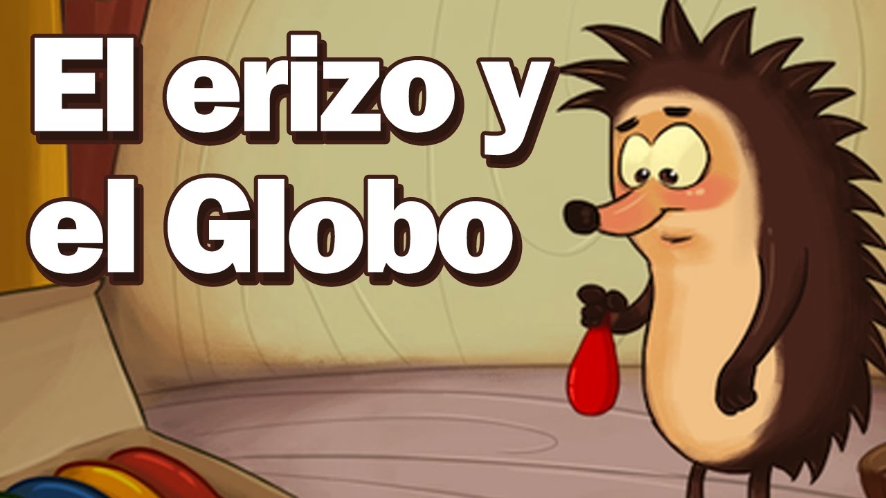 El erizo y el globo 🎈 - Cuento para dormir en español