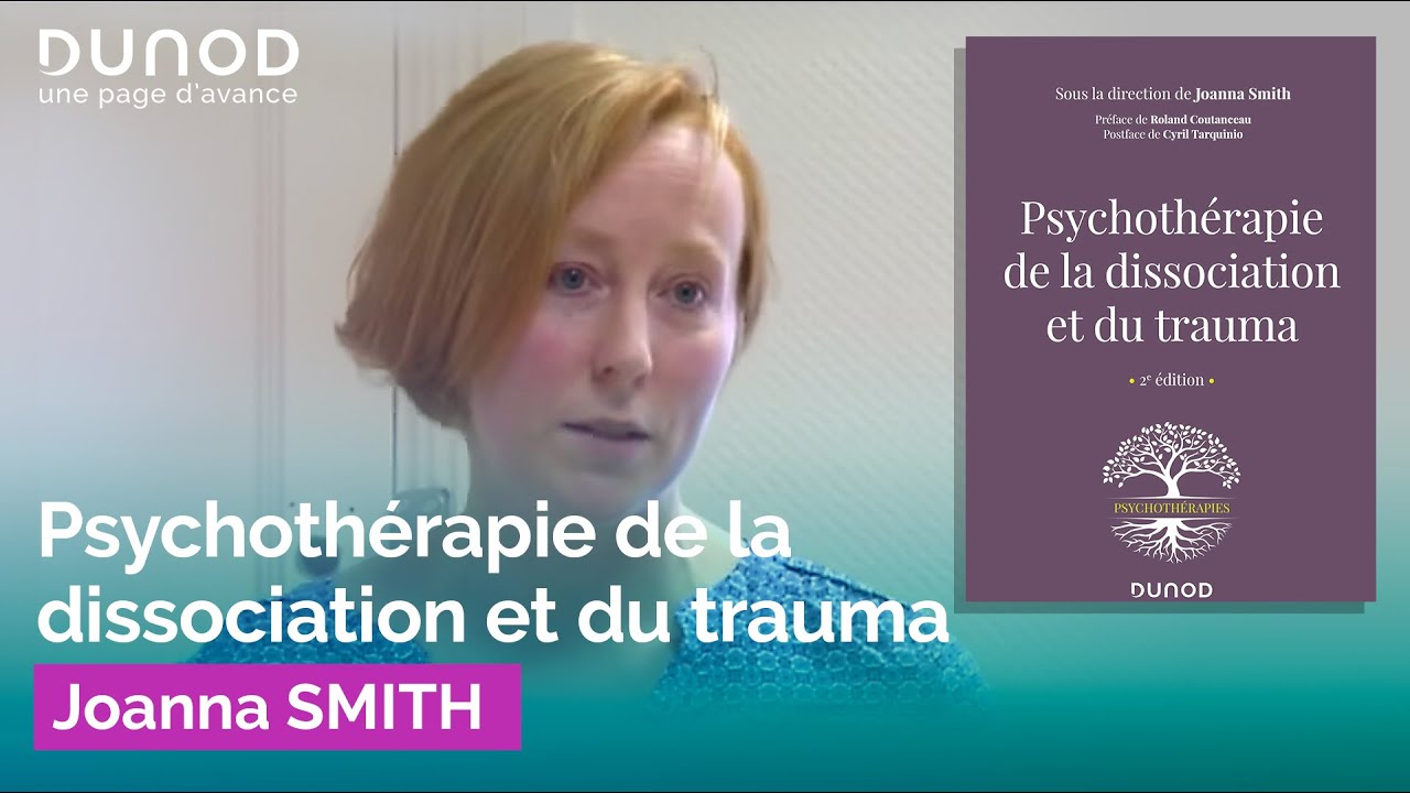 Psychothérapie de la Dissociation et du Trauma avec Joanna Smith 🌿