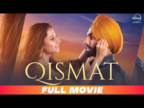 Qismat (Full Movie) | Ammy Virk | Sargun Mehta | Emotional Romantic Movie