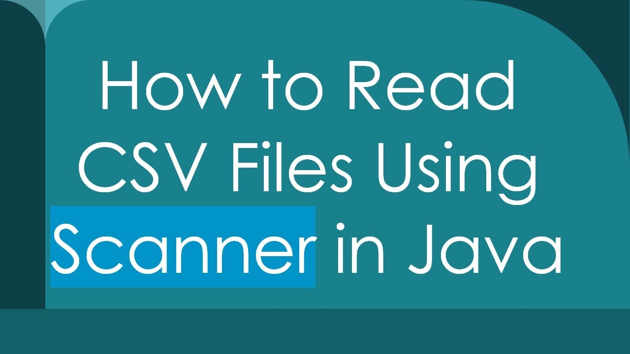 Read CSV Files in Java Using Scanner 📄