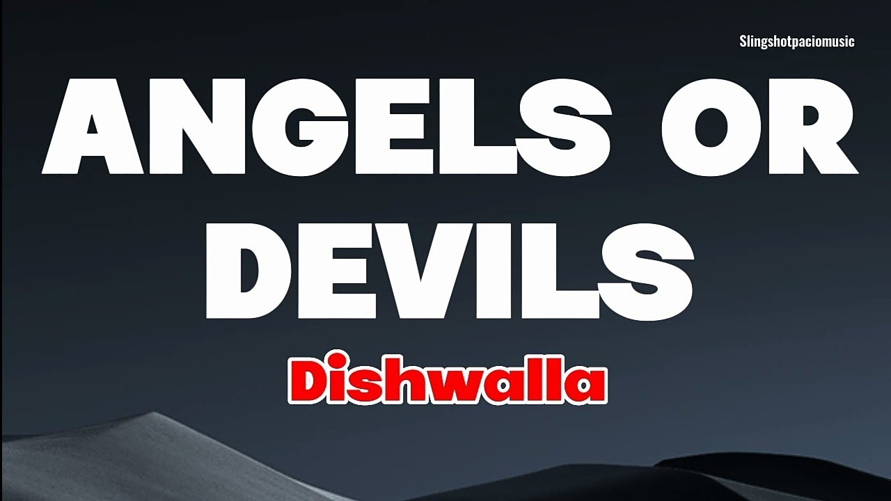 ANGELS OR DEVILS - Dishwalla Lyrics 🎶