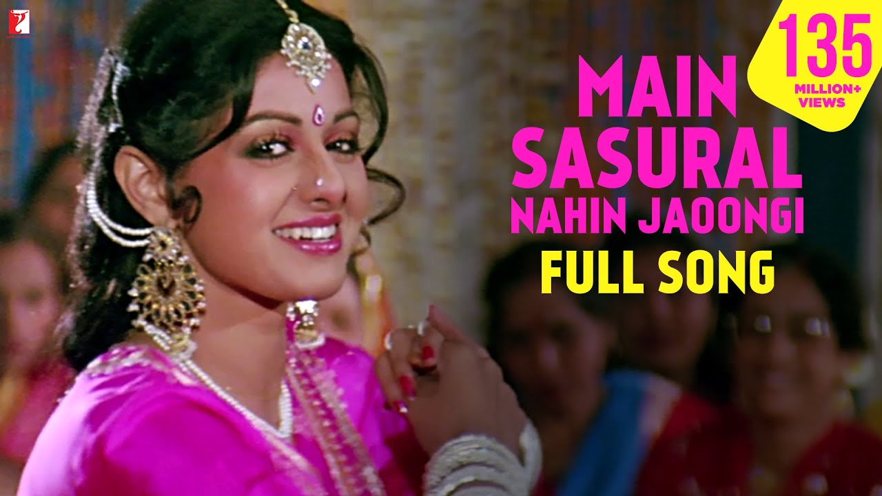 Main Sasural Nahin Jaoongi | Chandni Song