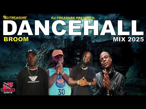 DANCEHALL MIX 2025 | BROOM - CHRONIC LAW, MASICKA, MAVADO, SQUASH, MALIE | DJ TREASURE