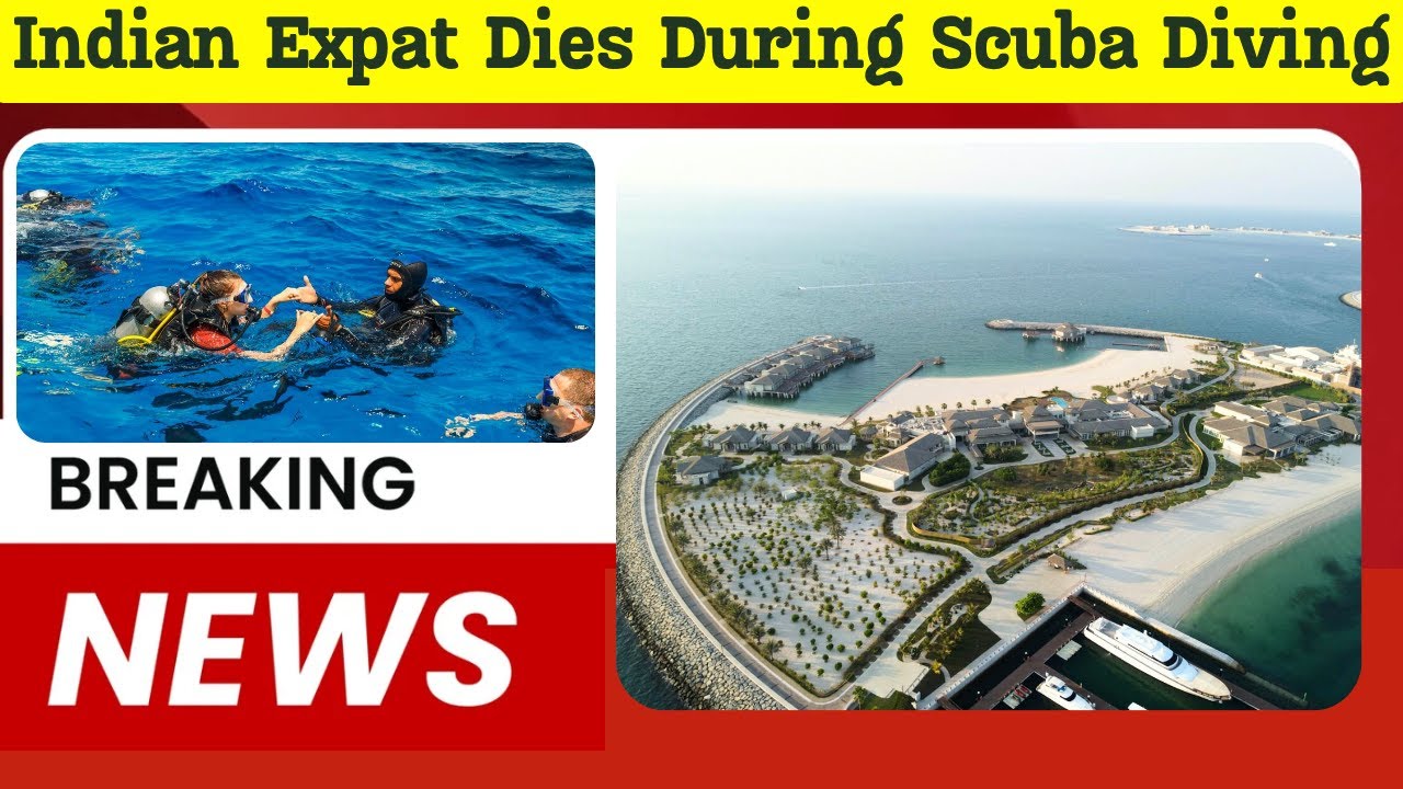Indian Expat Dies During Scuba Diving ; Dubai’s Beach Horror Story