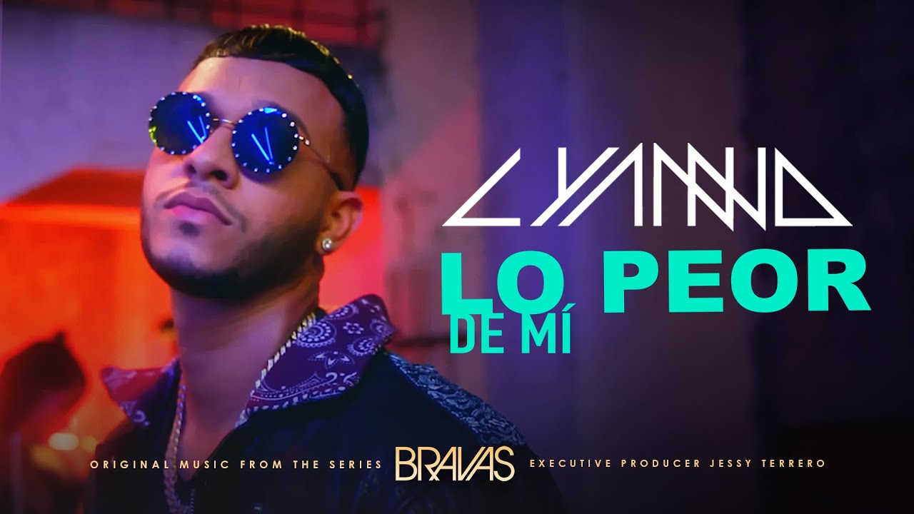 Lyanno - Lo Peor De Mí (from 'Bravas') 🎬
